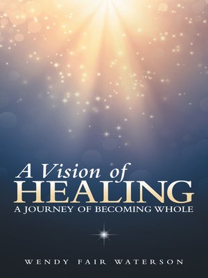 cover image of A Vision of Healing